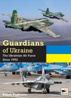Guardians of Ukraine: The Ukrainian Air Force Since 1992